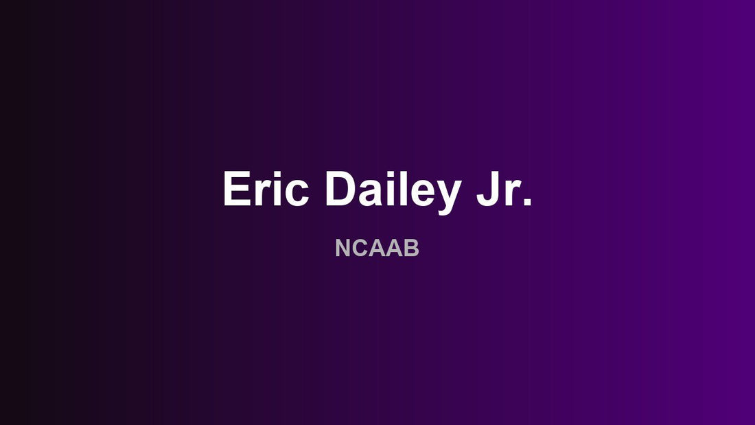 Eric Dailey Jr. - NCAAB