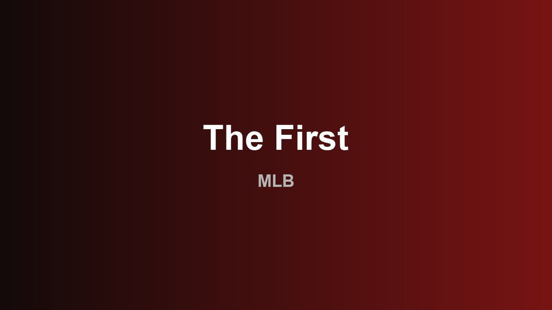 The First - MLB