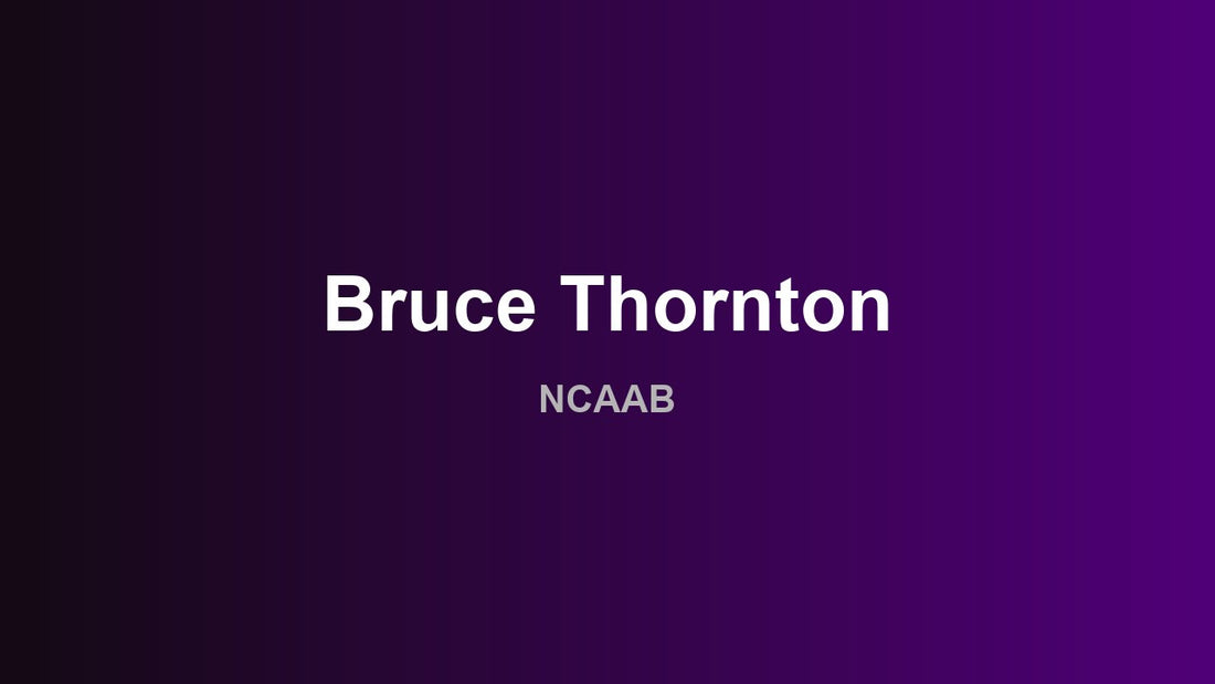Bruce Thornton - NCAAB