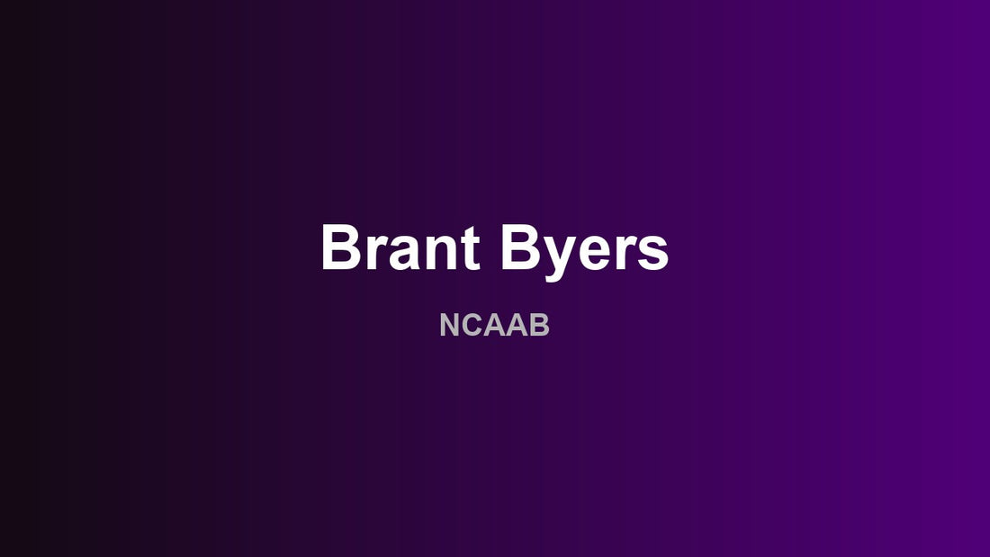 Brant Byers - NCAAB
